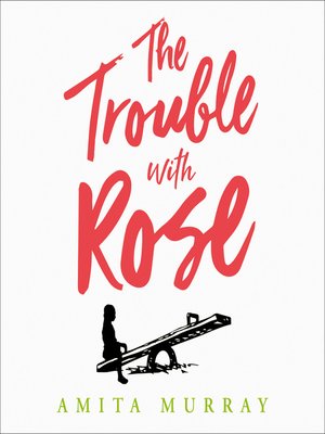 cover image of The Trouble with Rose